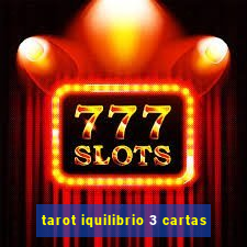 tarot iquilibrio 3 cartas