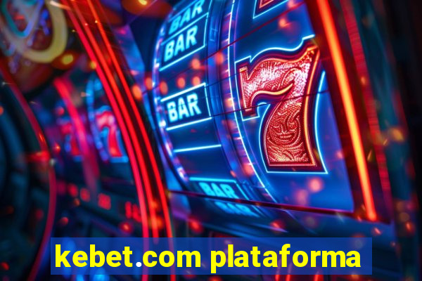 kebet.com plataforma