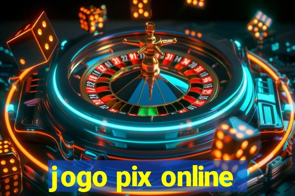 jogo pix online