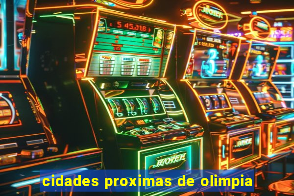 cidades proximas de olimpia