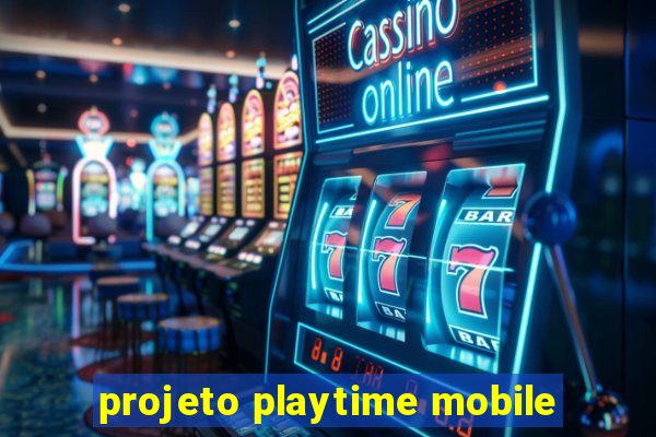 projeto playtime mobile