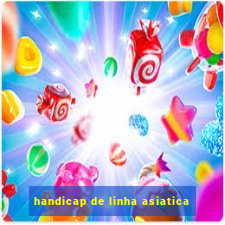 handicap de linha asiatica