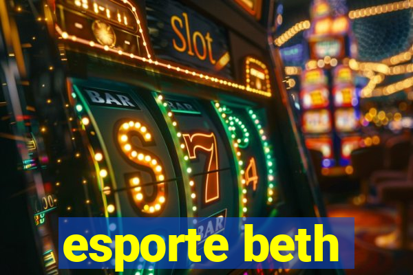 esporte beth