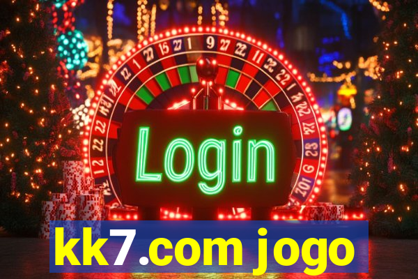 kk7.com jogo