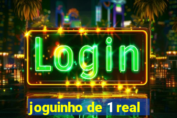 joguinho de 1 real