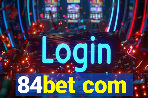 84bet com