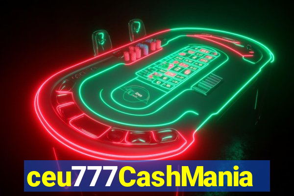 ceu777CashMania