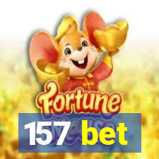 157 bet