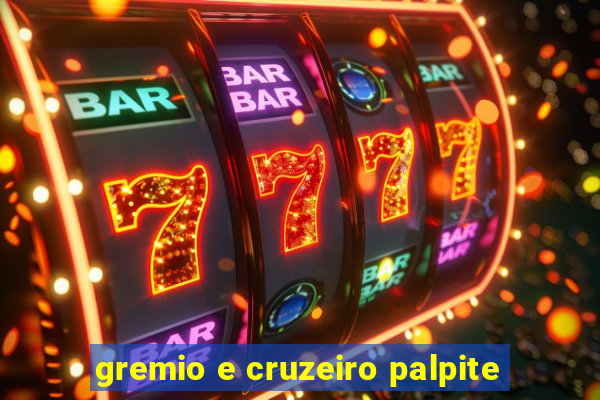 gremio e cruzeiro palpite