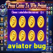 aviator bug