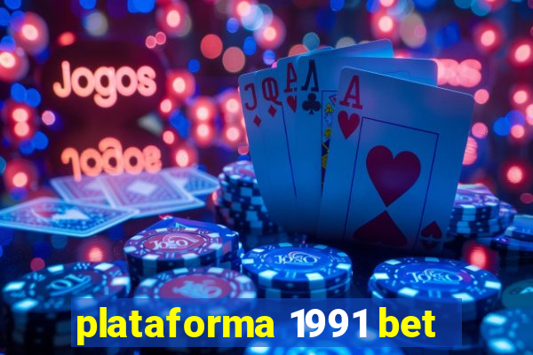 plataforma 1991 bet