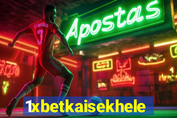 1xbetkaisekhele