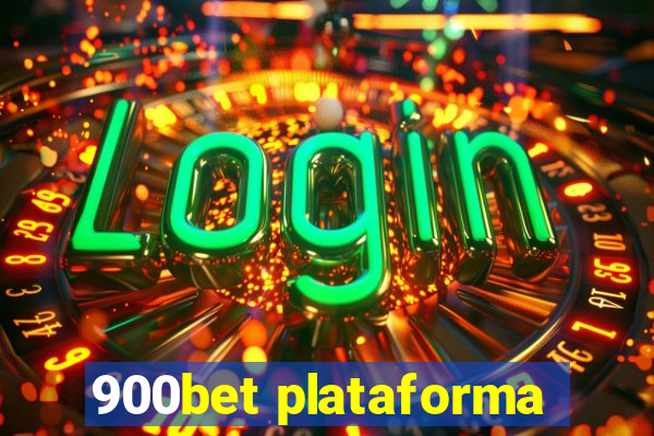 900bet plataforma