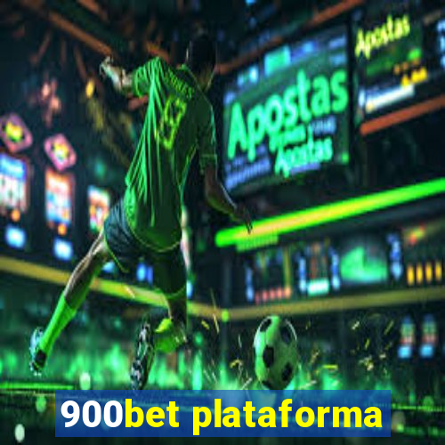 900bet plataforma