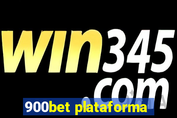 900bet plataforma