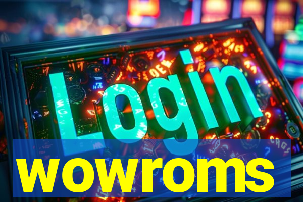 wowroms