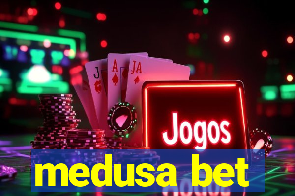 medusa bet