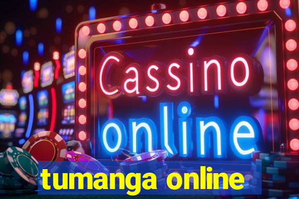 tumanga online