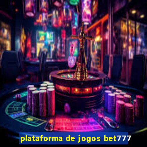 plataforma de jogos bet777