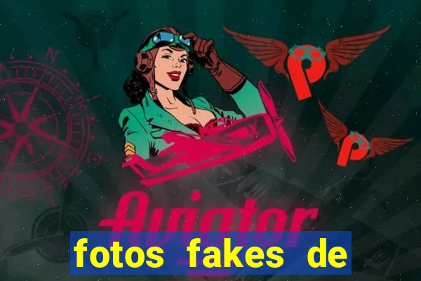 fotos fakes de meninas cacheadas