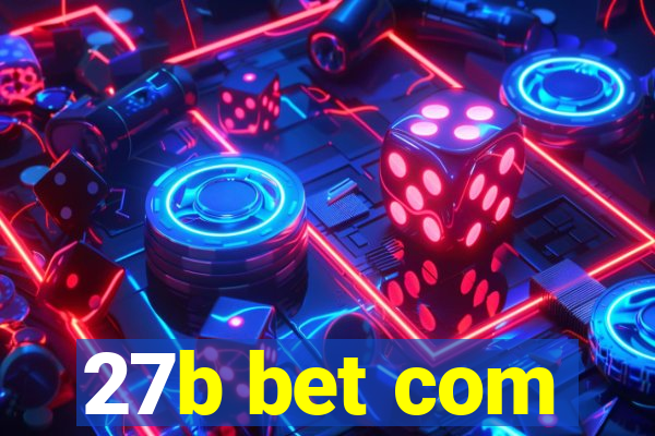 27b bet com