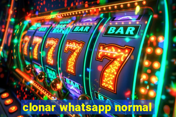 clonar whatsapp normal