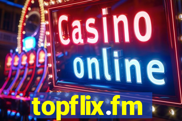 topflix.fm