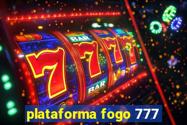 plataforma fogo 777