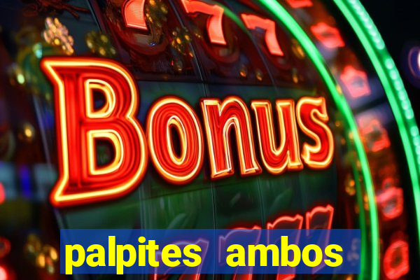 palpites ambos marcam hoje