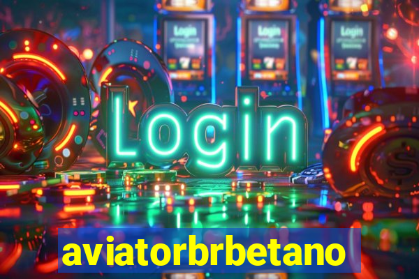 aviatorbrbetano