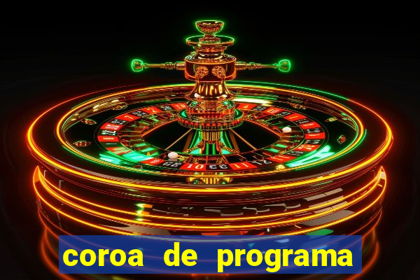 coroa de programa em santos