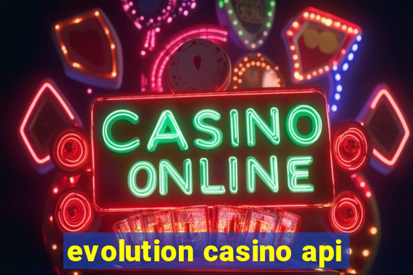 evolution casino api