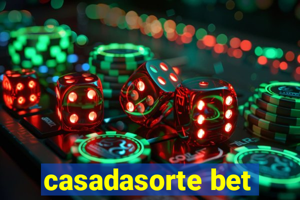 casadasorte bet