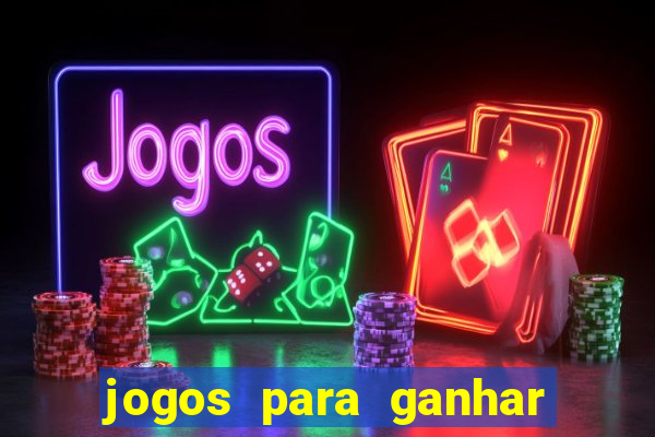 jogos para ganhar dinheiro via pix tigrinho