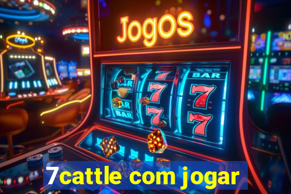 7cattle com jogar