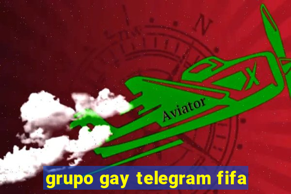 grupo gay telegram fifa