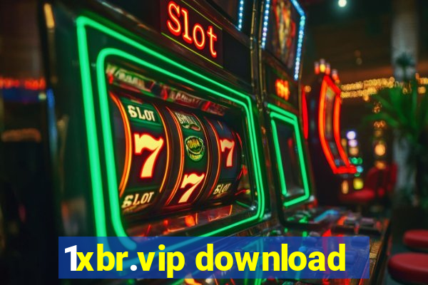 1xbr.vip download