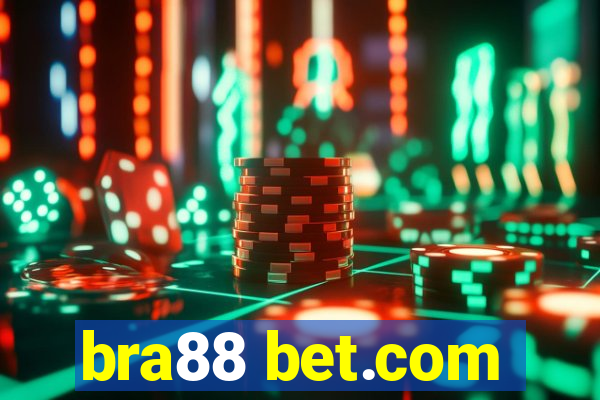 bra88 bet.com