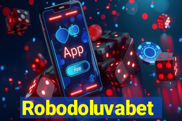 Robodoluvabet