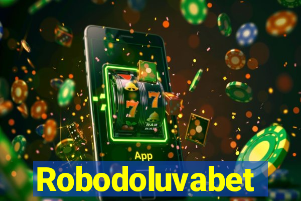 Robodoluvabet