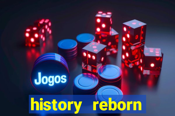 history reborn remover carta