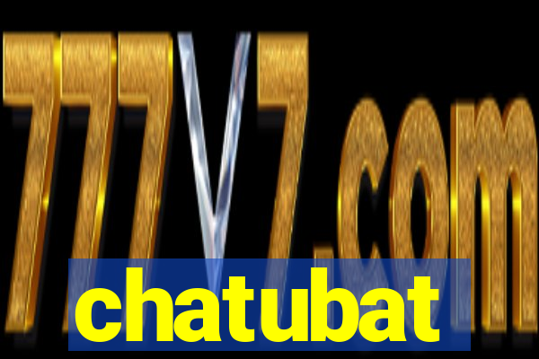 chatubat