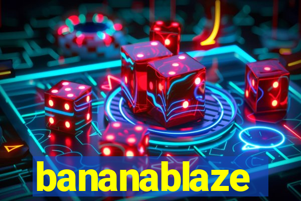 bananablaze