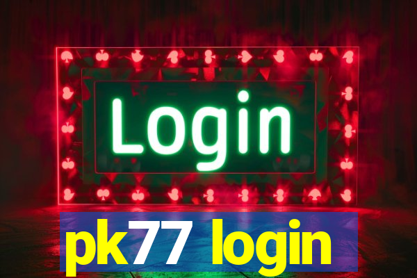 pk77 login