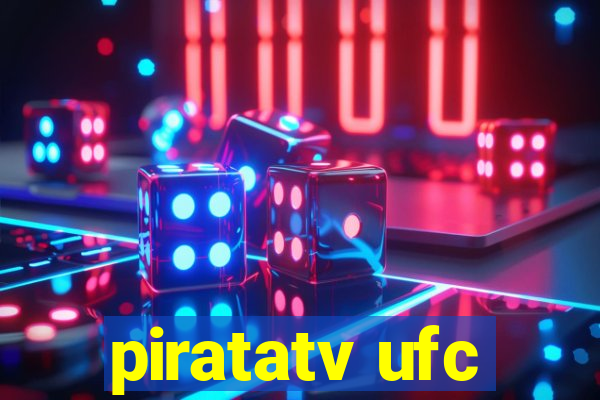 piratatv ufc