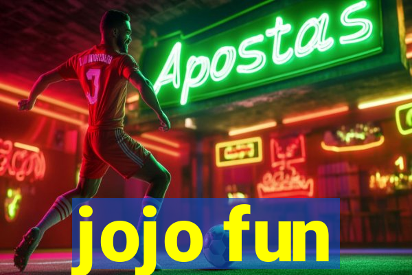 jojo fun