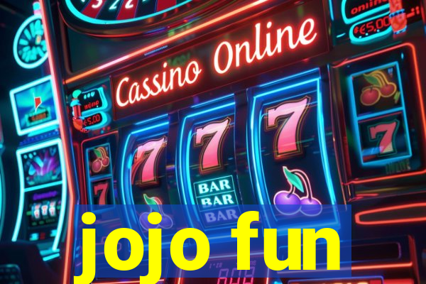 jojo fun