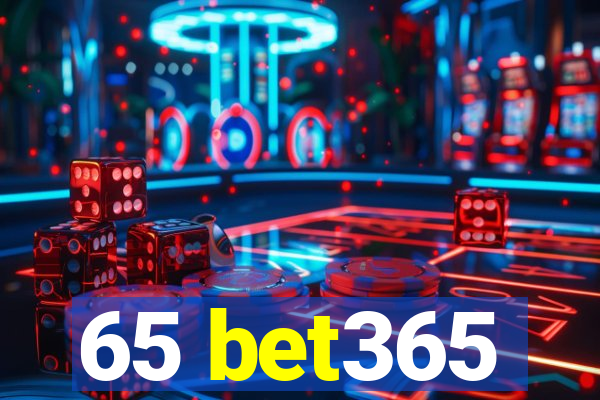 65 bet365