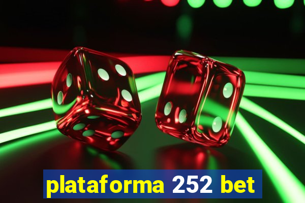 plataforma 252 bet