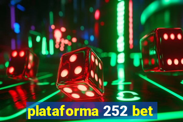 plataforma 252 bet